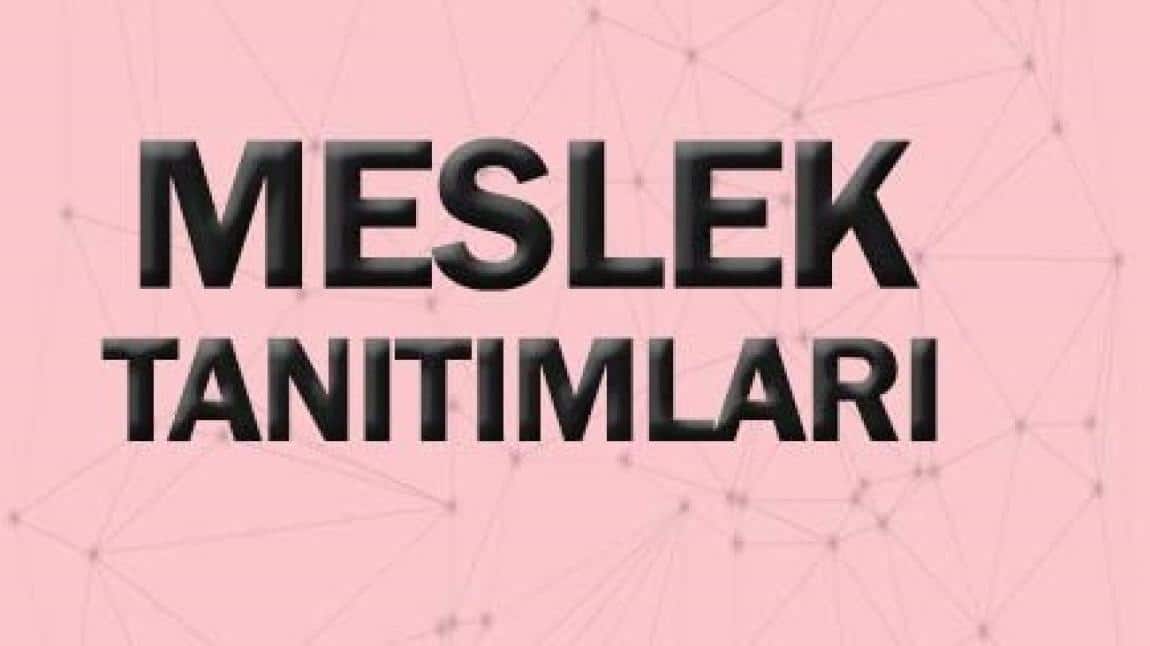 MESLEK TANITIM GÜNÜ- 23 MAYIS 2024